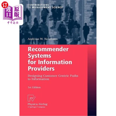 海外直订Recommender Systems for Information Providers: Designing Customer Centric Paths  信息提供者推荐系统：设计以