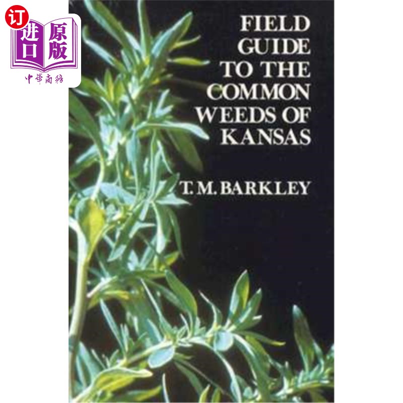 海外直订Field Guide to the Common Weeds of Kansas 堪萨斯州常见杂草野外指南