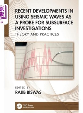 海外直订Recent Developments in Using Seismic Waves as a Probe for Subsurface Investigati 地震波在地下探测新进展:理