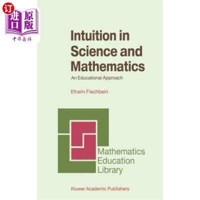 海外直订Intuition in Science and Mathematics: An Educational Approach 科学与数学中的直觉:一种教育方法