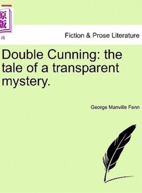 海外直订Double Cunning: The Tale of a Transparent Mystery. 双重狡猾：一个透明神秘的故事。