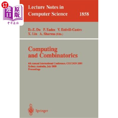 海外直订Computing and Combinatorics: 6th Annual International Conference, Cocoon 2000, S 计算与组合学:第六届国际年
