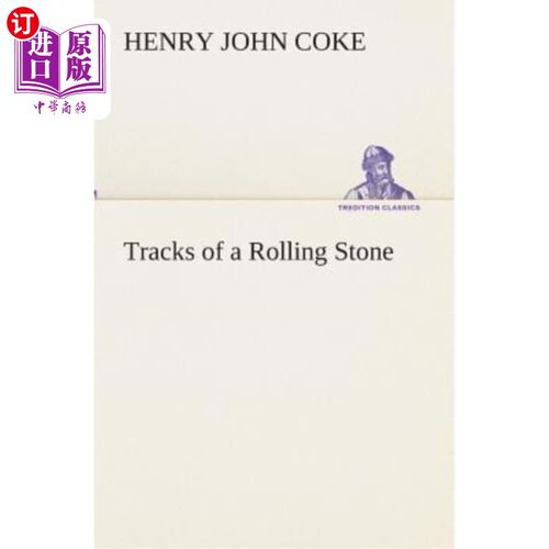 海外直订Tracks of a Rolling Stone 滚石的痕迹