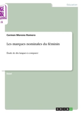 海外直订法语 Les marques nominales du féminin: étude de dix langues à comparer 女性名词标记:十种语言比较研究