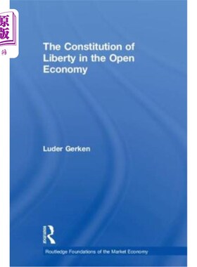 海外直订The Constitution of Liberty in the Open Economy 开放经济中的自由宪法