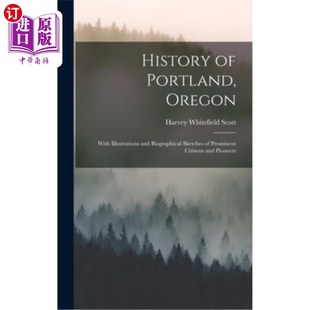 海外直訂History 與插 俄勒岡州波特蘭 Illustrations Oregon 歷史 Biographical Portland Sketches Pro and With