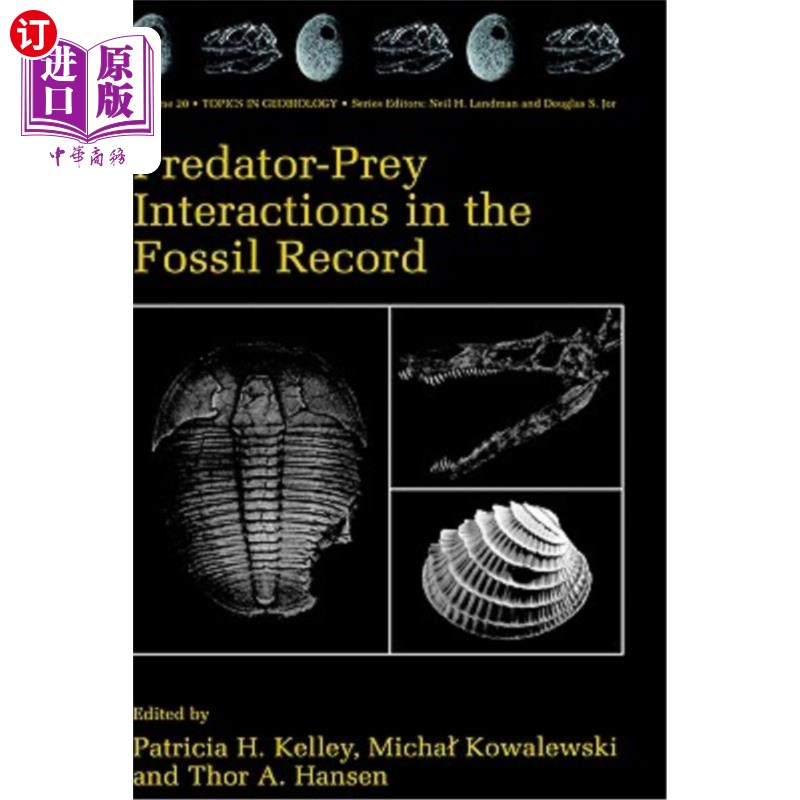 海外直订Predator-Prey Interactions in the Fossil Record 化石记录中捕食者与猎物的相互作用