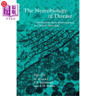 海外直订医药图书The Neurobiology of Disease: Contributions from Neuroscience to Clinical Neurolo 疾病的神经生物学