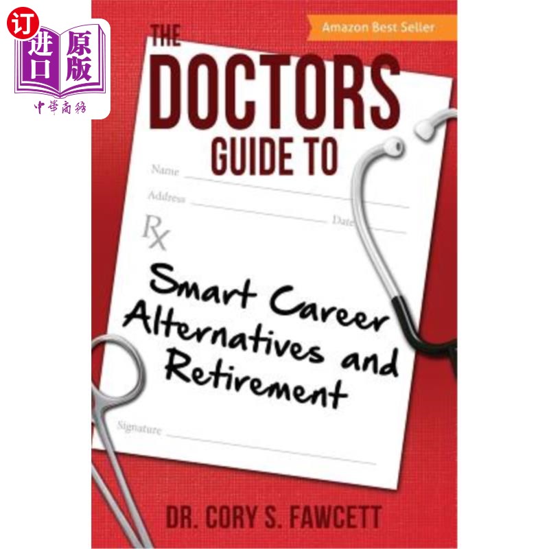 海外直订医药图书The Doctors Guide to Smart Career Alternatives and Retirement 医生指导明智的职业选择和退休 书籍/杂志/报纸 原版其它 原图主图