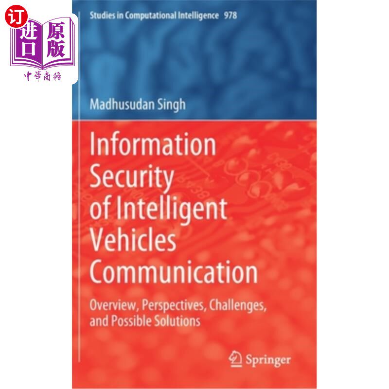海外直订Information Security of Intelligent Vehicles Communication: Overview, Perspectiv 智能车辆通信的信息安全:概