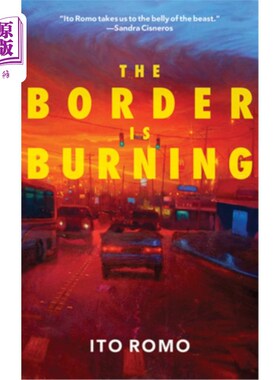 海外直订The Border Is Burning 边境正在燃烧