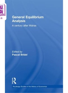 海外直订General Equilibrium Analysis: A Century After Walras 一般均衡分析:瓦尔拉斯之后的一个世纪
