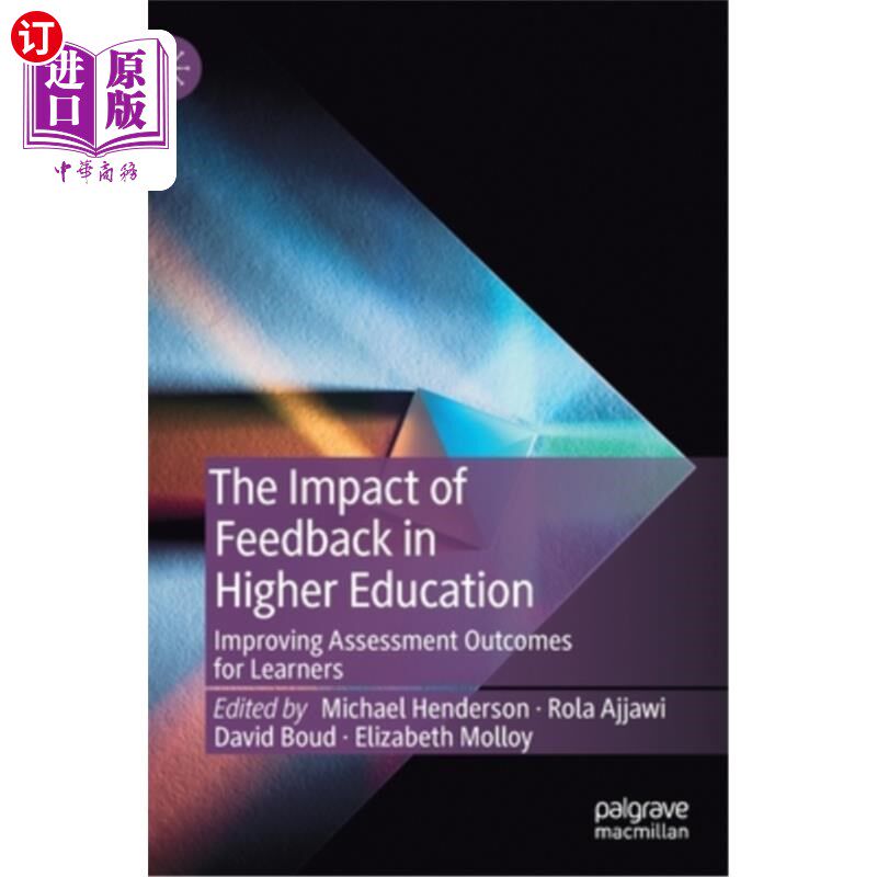 海外直订The Impact of Feedback in Higher Education: Improving Assessment Outcomes for Le 反馈在高等教育中的作用：提