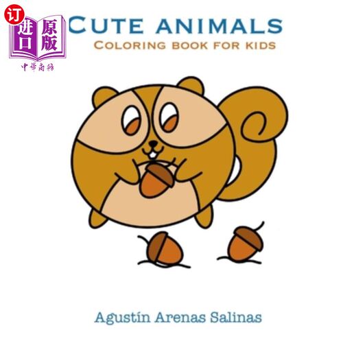 海外直订Cute Animals Coloring Book for Kids: More than 50 animals for coloring 可爱动物儿童涂色书：50多种动物涂色
