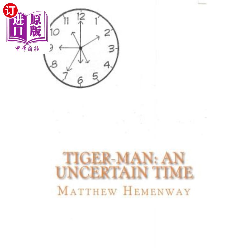 海外直订Tiger-Man: An Uncertain Time 虎人：一个不确定的时代