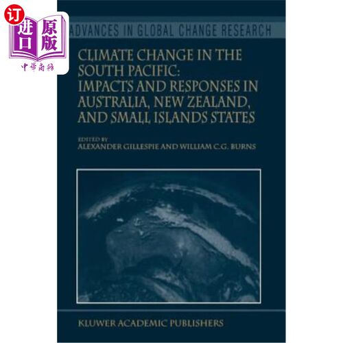 海外直订Climate Change in the South Pacific: Impacts and Responses in Australia, New Zea 南太平洋气候变化:对澳大利