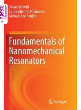 海外直订Fundamentals of Nanomechanical Resonators 纳米机械谐振器基础“，