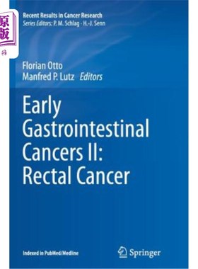 海外直订医药图书Early Gastrointestinal Cancers II: Rectal Cancer 早期胃肠道癌Ⅱ：直肠癌