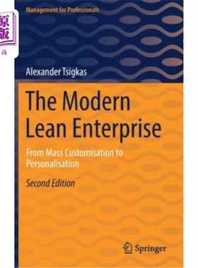 海外直订The Modern Lean Enterprise: From Mass Customisation to Personalisation 现代精益企业:从大规模定制到个性化