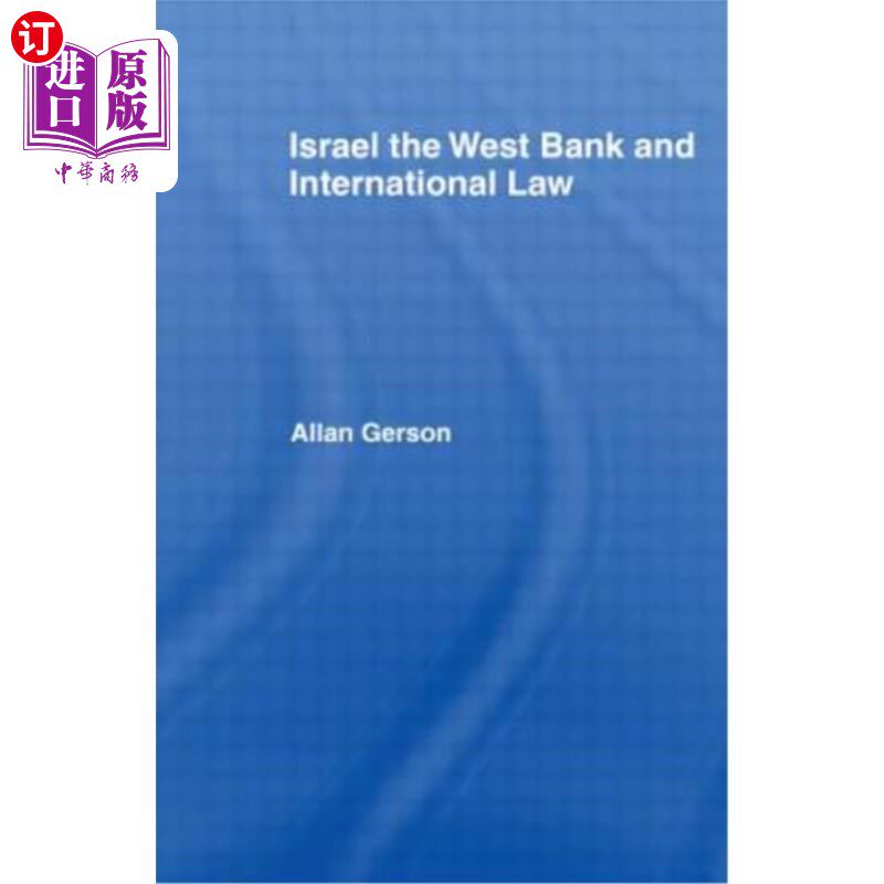 海外直订Israel, the West Bank and International Law 以色列，约旦河西岸和国际法