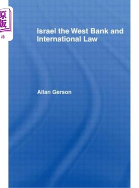 海外直订Israel, the West Bank and International Law 以色列，约旦河西岸和国际法