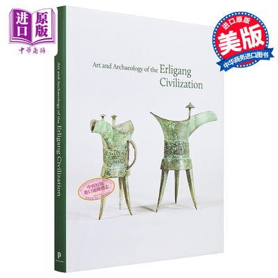 预售 Art and Archaeology of the Erligang Civilization 进口艺术 二里冈文明艺术与考古 Princeton University【中商原版】