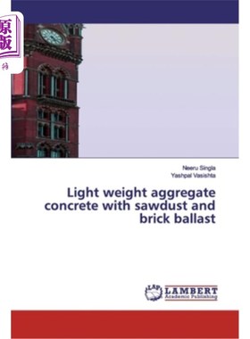 海外直订Light weight aggregate concrete with sawdust and brick ballast 有木屑和砖压舱物的轻骨料混凝土