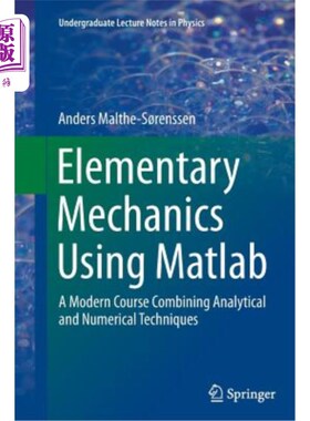 海外直订Elementary Mechanics Using MATLAB: A Modern Course Combining Analytical and Nume 利用MATLAB的基