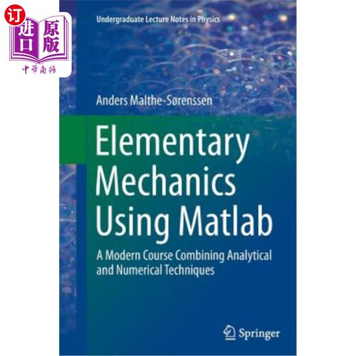 海外直订Elementary Mechanics Using MATLAB: A Modern Course Combining Analytical and Nume 利用MATLAB的基