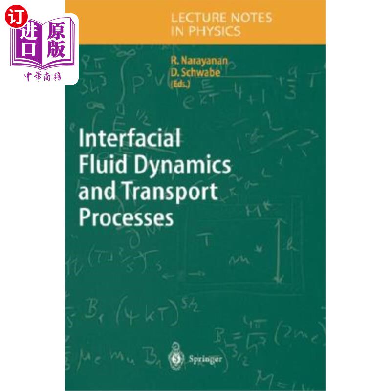 海外直订Interfacial Fluid Dynamics and Transport Processes 界面流体动力学与输运过程