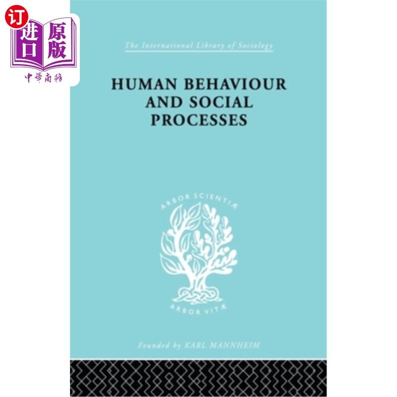 海外直订Human Behavior and Social Processes: An Interactionist Approach 人类行为和社会过程:一个互动的方法