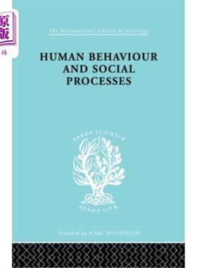 海外直订Human Behavior and Social Processes: An Interactionist Approach 人类行为和社会过程:一个互动的方法