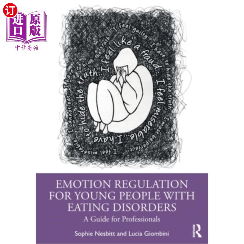 海外直订医药图书Emotion Regulation for Young People with Eating Disorders: A Guide for Professio 患有饮食失调的年轻