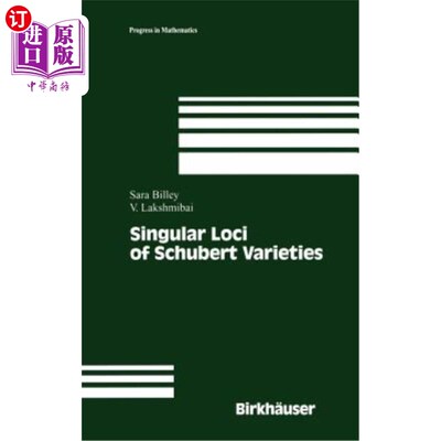 海外直订Singular Loci of Schubert Varieties 舒伯特变种的奇异位点