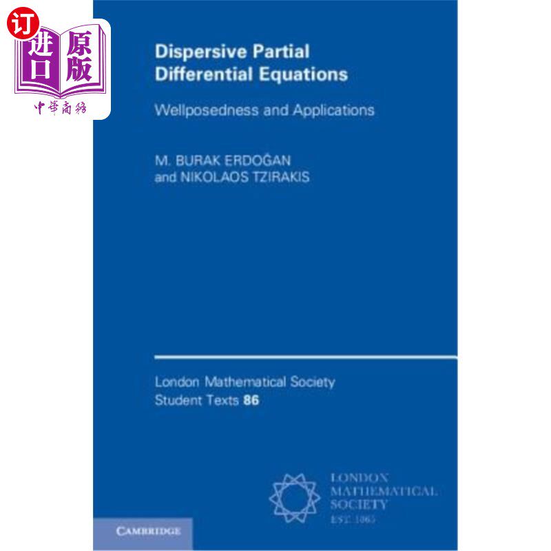 海外直订Dispersive Partial Differential Equations: Wellposedness and Applications 分散偏微分方程的适定性及其应用