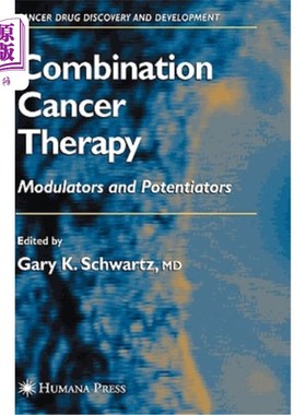 海外直订医药图书Combination Cancer Therapy: Modulators and Potentiators 癌症联合治疗:调节剂和增效剂