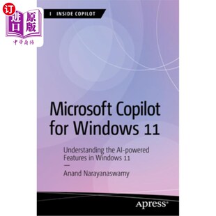 海外直订Microsoft Copilot for Windows 11: Understanding the AI-Powered Features in Windo Microsoft