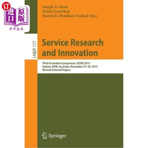 海外直订Service Research and Innovation: Third Australian Symposium, Assri 2013, Sydney, 服务研究与创新：第三届澳大