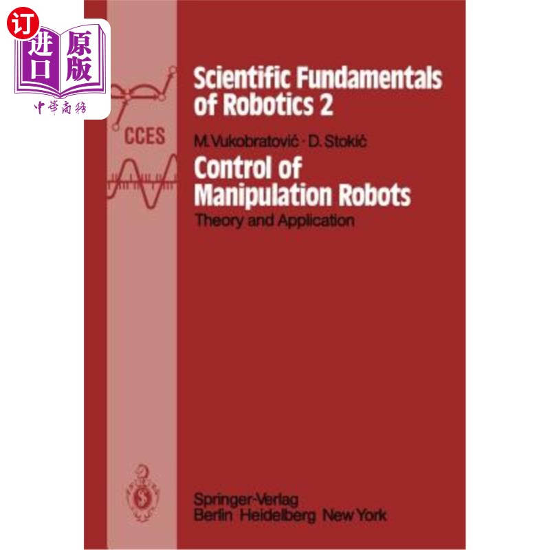 海外直订Control of Manipulation Robots: Theory and Application 操作机器人控制:理论与应用
