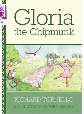 海外直订Gloria the Chipmunk 格洛里亚的花栗鼠