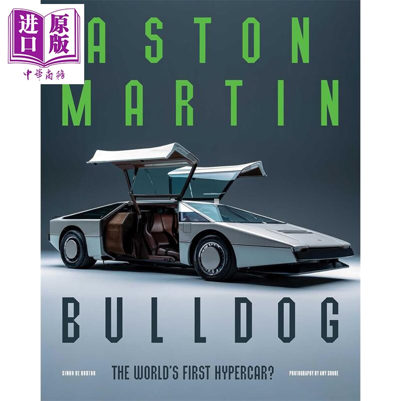 预售 阿斯顿·马丁 斗牛犬 世界上超级跑车 Aston Martin Bulldog The Worlds First Hypercar 英文原版 Simon de Burton【中商原?