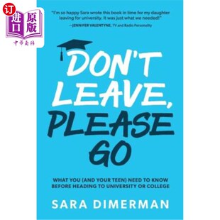 you before and what Please heading know your 不要离开 need Leave 海外直订Don 请走：在上大学或 teen