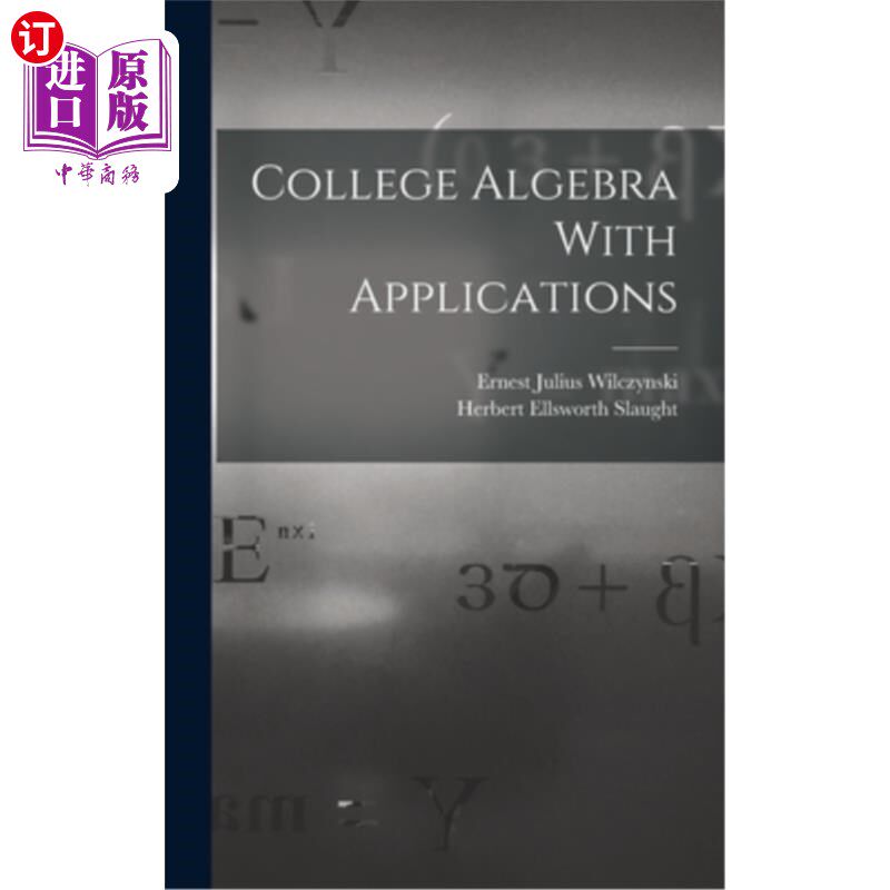 海外直订College Algebra With Applications 大学代数与应用