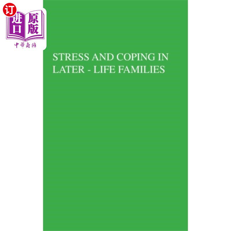 海外直订Stress And Coping In Later-Life Families 晚年家庭的压力和应对