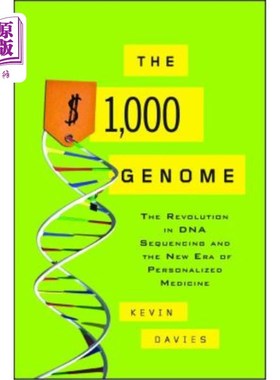 海外直订The $1,000 Genome: The Revolution in DNA Sequencing and the New Era of Personali 1000美元的基因组