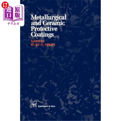 海外直订Metallurgical and Ceramic Protective Coatings 冶金和陶瓷保护涂层