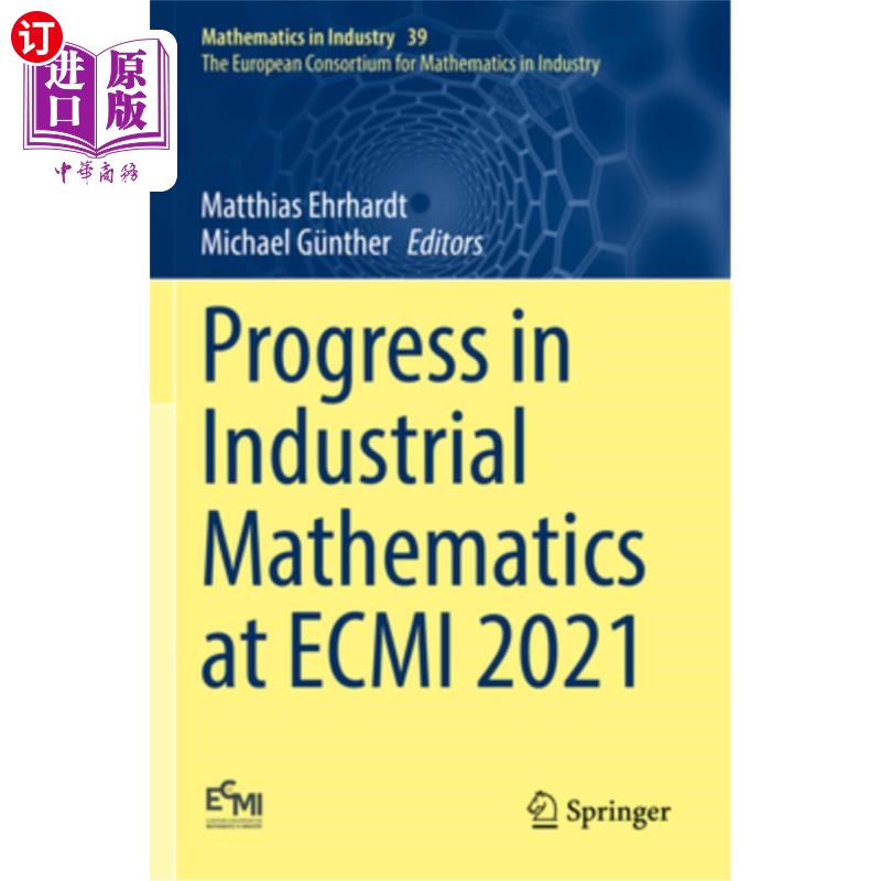 海外直订Progress in Industrial Mathematics at Ecmi 2021 Progress in Industrial Mathematics at Ecmi 2021