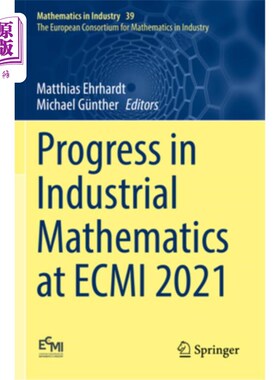 海外直订Progress in Industrial Mathematics at Ecmi 2021 Progress in Industrial Mathematics at Ecmi 2021