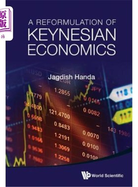 海外直订A Reformulation of Keynesian Economics 凯恩斯主义经济学的重新表述