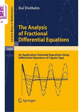 海外直订The Analysis of Fractional Differential Equations: An Application-Oriented Expos 分数阶微分方程的分析:一个